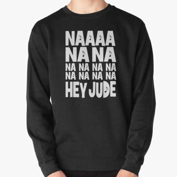 Na Na Na Hey Jude / Beatles Pullover Sweatshirt RB1512 product Offical beatles Merch