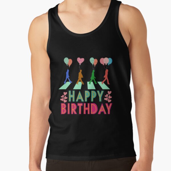 The Beatles abbey Road celebrate Your Birthday Tank Top RB1512 product Offical beatles Merch