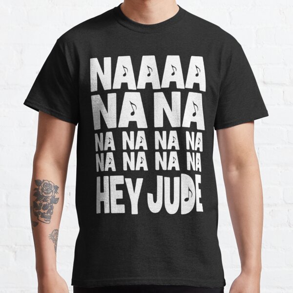 Na Na Na Hey Jude / Beatles|Perfect Gift|Beatles Classic T-Shirt RB1512 product Offical beatles Merch
